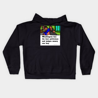 Washington Politicians, Judges and Money Kids Hoodie